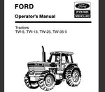 ENHANCE YOUR FARMING EFFICIENCY WITH THE FORD TW-5, TW-15, TW-25, AND TW-35 II TRACTORS OPERATOR’S MANUAL IN PDF FORMAT.