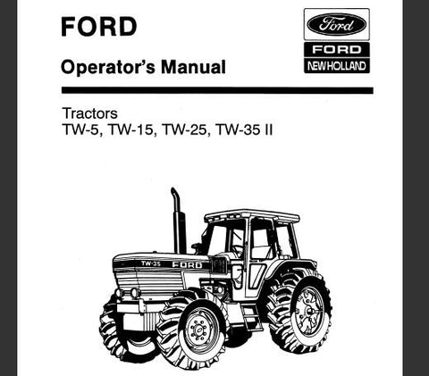 ENHANCE YOUR FARMING EFFICIENCY WITH THE FORD TW-5, TW-15, TW-25, AND TW-35 II TRACTORS OPERATOR’S MANUAL IN PDF FORMAT.