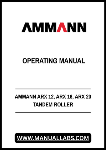 Discover the essential AMMANN ARX 12, ARX 16, and ARX 20 Tandem Roller Operating Manual, now available in a convenient PDF format. This comprehensive guide is designed to enhance your understanding and operation of these powerful machines, ensuring optimal performance on every job site.