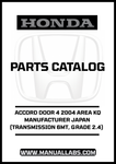 HONDA ACCORD DOOR 4 2004 AREA KQ MANUFACTURER JAPAN (TRANSMISSION 6MT, GRADE 2.4) PARTS CATALOG MANUAL - PDF DOWNLOAD