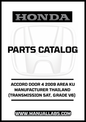 HONDA ACCORD DOOR 4 2009 AREA KU MANUFACTURER THAILAND (TRANSMISSION 5AT, GRADE V6) PARTS CATALOG MANUAL - PDF DOWNLOAD