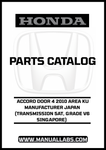 HONDA ACCORD DOOR 4 2010 AREA KU MANUFACTURER JAPAN (TRANSMISSION 5AT, GRADE V6 SINGAPORE) PARTS CATALOG MANUAL - PDF DOWNLOAD