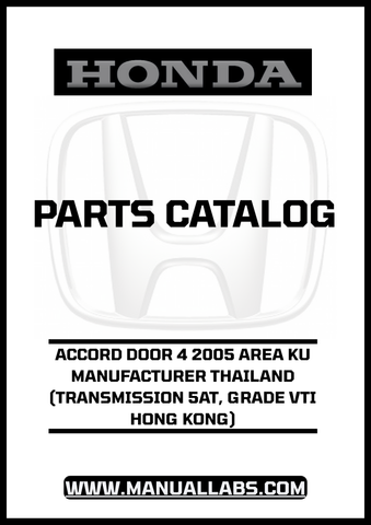 HONDA ACCORD DOOR 4 2005 AREA KU MANUFACTURER THAILAND (TRANSMISSION 5AT, GRADE VTI HONG KONG) PARTS CATALOG MANUAL - PDF DOWNLOAD