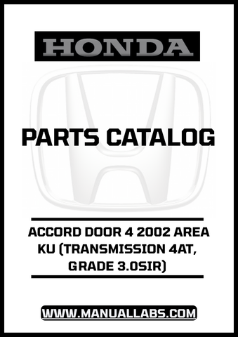 HONDA ACCORD DOOR 4 2002 AREA KU (TRANSMISSION 4AT, GRADE 3.0SIR) PARTS CATALOG MANUAL - PDF DOWNLOAD