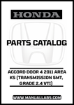 HONDA ACCORD DOOR 4 2011 AREA KS (TRANSMISSION 5MT, GRADE 2.4 VTI) PARTS CATALOG MANUAL - PDF DOWNLOAD