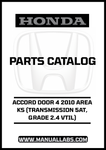HONDA ACCORD DOOR 4 2010 AREA KS (TRANSMISSION 5AT, GRADE 2.4 VTIL) PARTS CATALOG MANUAL - PDF DOWNLOAD