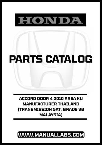 HONDA ACCORD DOOR 4 2010 AREA KU MANUFACTURER THAILAND (TRANSMISSION 5AT, GRADE V6 MALAYSIA) PARTS CATALOG MANUAL - PDF DOWNLOAD
