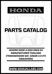 HONDA ACCORD DOOR 4 2010 AREA KU MANUFACTURER THAILAND (TRANSMISSION 5AT, GRADE 2.0 VTI SINGAPORE) PARTS CATALOG MANUAL - PDF DOWNLOAD