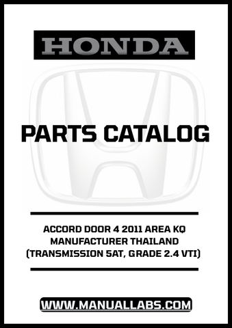 HONDA ACCORD DOOR 4 2011 AREA KQ MANUFACTURER THAILAND (TRANSMISSION 5AT, GRADE 2.4 VTI) PARTS CATALOG MANUAL - PDF DOWNLOAD