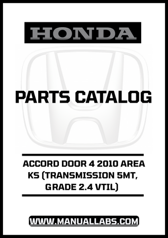 HONDA ACCORD DOOR 4 2010 AREA KS (TRANSMISSION 5MT, GRADE 2.4 VTIL) PARTS CATALOG MANUAL - PDF DOWNLOAD
