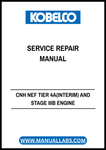 KOBELCO CNH NEF TIER 4A(INTERIM) AND STAGE IIIB ENGINE SERVICE REPAIR MANUAL 48076861 - PDF
