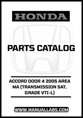 HONDA ACCORD DOOR 4 2005 AREA MA (TRANSMISSION 5AT, GRADE VTI-L) PARTS CATALOG MANUAL - PDF DOWNLOAD