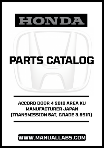 HONDA ACCORD DOOR 4 2010 AREA KU MANUFACTURER JAPAN (TRANSMISSION 5AT, GRADE 3.5SIR) PARTS CATALOG MANUAL - PDF DOWNLOAD