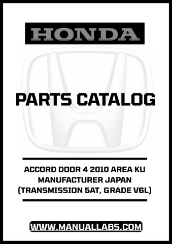 HONDA ACCORD DOOR 4 2010 AREA KU MANUFACTURER JAPAN (TRANSMISSION 5AT, GRADE V6L) PARTS CATALOG MANUAL - PDF DOWNLOAD