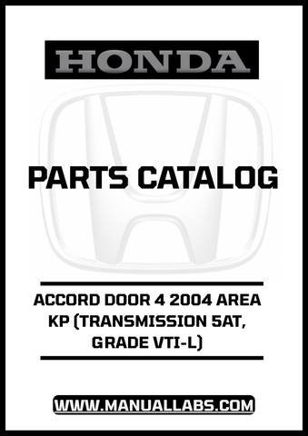 HONDA ACCORD DOOR 4 2004 AREA KP (TRANSMISSION 5AT, GRADE VTI-L) PARTS CATALOG MANUAL - PDF DOWNLOAD