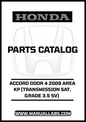 HONDA ACCORD DOOR 4 2009 AREA KP (TRANSMISSION 5AT, GRADE 3.5 SV) PARTS CATALOG MANUAL - PDF DOWNLOAD