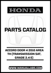 HONDA ACCORD DOOR 4 2010 AREA TH (TRANSMISSION 5AT, GRADE 2.4 E) PARTS CATALOG MANUAL - PDF DOWNLOAD