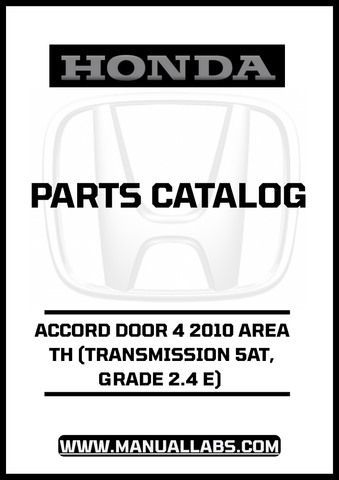 HONDA ACCORD DOOR 4 2010 AREA TH (TRANSMISSION 5AT, GRADE 2.4 E) PARTS CATALOG MANUAL - PDF DOWNLOAD
