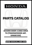 HONDA ACCORD DOOR 4 2002 AREA TH (TRANSMISSION 4AT, GRADE EXI) PARTS CATALOG MANUAL - PDF DOWNLOAD