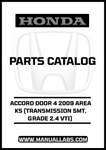 HONDA ACCORD DOOR 4 2009 AREA KS (TRANSMISSION 5MT, GRADE 2.4 VTI) PARTS CATALOG MANUAL - PDF DOWNLOAD