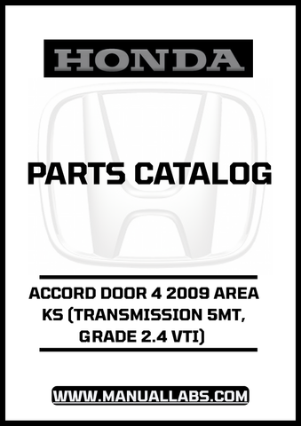 HONDA ACCORD DOOR 4 2009 AREA KS (TRANSMISSION 5MT, GRADE 2.4 VTI) PARTS CATALOG MANUAL - PDF DOWNLOAD