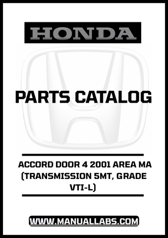HONDA ACCORD DOOR 4 2001 AREA MA (TRANSMISSION 5MT, GRADE VTI-L) PARTS CATALOG MANUAL - PDF DOWNLOAD
