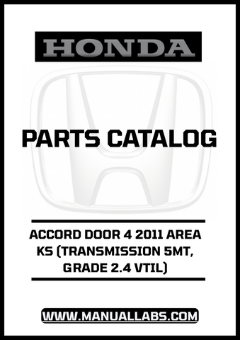 HONDA ACCORD DOOR 4 2011 AREA KS (TRANSMISSION 5MT, GRADE 2.4 VTIL) PARTS CATALOG MANUAL - PDF DOWNLOAD