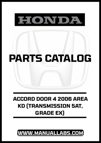 HONDA ACCORD DOOR 4 2006 AREA KD (TRANSMISSION 5AT, GRADE EX) PARTS CATALOG MANUAL - PDF DOWNLOAD