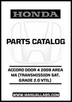 HONDA ACCORD DOOR 4 2009 AREA MA (TRANSMISSION 5AT, GRADE 2.0 VTIL) PARTS CATALOG MANUAL - PDF DOWNLOAD