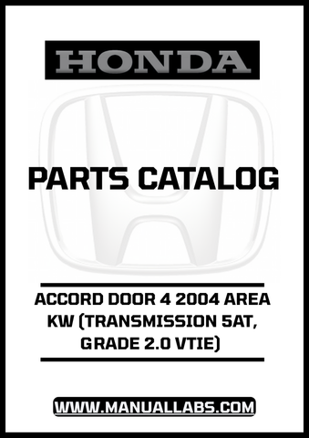 HONDA ACCORD DOOR 4 2004 AREA KW (TRANSMISSION 5AT, GRADE 2.0 VTIE) PARTS CATALOG MANUAL - PDF DOWNLOAD
