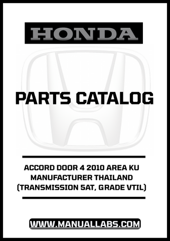 HONDA ACCORD DOOR 4 2010 AREA KU MANUFACTURER THAILAND (TRANSMISSION 5AT, GRADE VTIL) PARTS CATALOG MANUAL - PDF DOWNLOAD