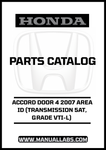 HONDA ACCORD DOOR 4 2007 AREA ID (TRANSMISSION 5AT, GRADE VTI-L) PARTS CATALOG MANUAL - PDF DOWNLOAD