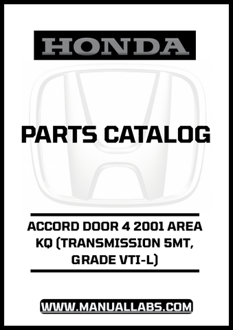 HONDA ACCORD DOOR 4 2001 AREA KQ (TRANSMISSION 5MT, GRADE VTI-L) PARTS CATALOG MANUAL - PDF DOWNLOAD