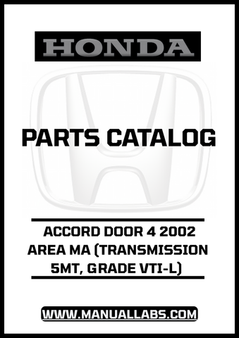 HONDA ACCORD DOOR 4 2002 AREA MA (TRANSMISSION 5MT, GRADE VTI-L) PARTS CATALOG MANUAL - PDF DOWNLOAD