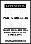 HONDA ACCORD DOOR 4 2010 AREA MA (TRANSMISSION 5AT, GRADE 2.0 VTI) PARTS CATALOG MANUAL - PDF DOWNLOAD