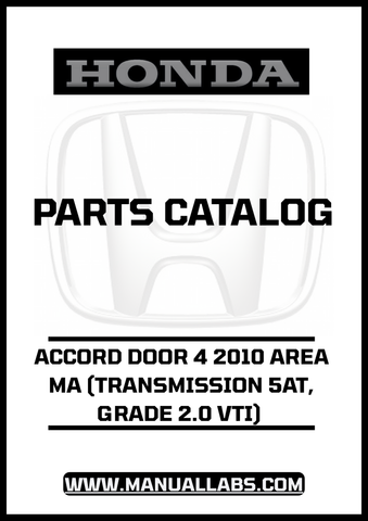 HONDA ACCORD DOOR 4 2010 AREA MA (TRANSMISSION 5AT, GRADE 2.0 VTI) PARTS CATALOG MANUAL - PDF DOWNLOAD