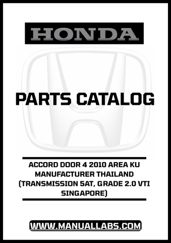 HONDA ACCORD DOOR 4 2010 AREA KU MANUFACTURER THAILAND (TRANSMISSION 5AT, GRADE 2.0 VTI SINGAPORE) PARTS CATALOG MANUAL - PDF DOWNLOAD