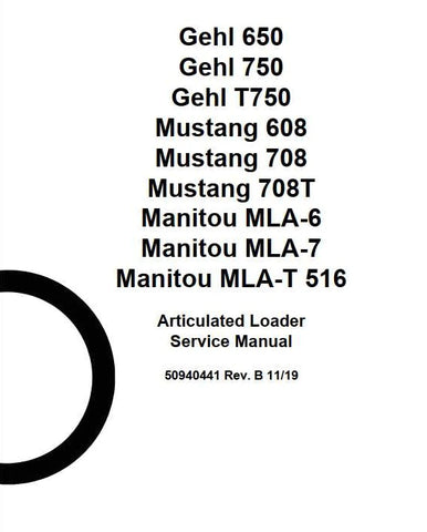 650, 750, T750 / Mustang 608, 708, 708T / Manitou MLA-6, MLA-7, MLA-T 516 - Gehl Articulated Loader Service Repair Manual PDF Download