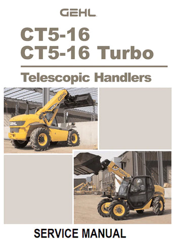 CT5-16 TURBO / CT5-16 - Gehl Telescopic Handler Service Repair Manual PDF Download