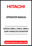 Unlock the full potential of your HITACHI Wheeled Excavator with our comprehensive Operator Manual, available in a convenient PDF format. This manual covers models 140W-3, 170W-3, 190W-3, and 210W-3, providing you with essential information to operate and maintain your equipment efficiently.