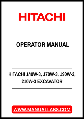 Unlock the full potential of your HITACHI Wheeled Excavator with our comprehensive Operator Manual, available in a convenient PDF format. This manual covers models 140W-3, 170W-3, 190W-3, and 210W-3, providing you with essential information to operate and maintain your equipment efficiently.