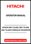 Unlock the full potential of your HITACHI 240-7, 300-7, and 330-7 Class Hydraulic Excavators with our comprehensive Operator Manual in PDF format. This essential guide provides detailed instructions, safety protocols, and maintenance tips to ensure optimal performance and longevity of your machinery. With easy navigation and clear illustrations, you can quickly find the information you need to operate your excavator efficiently and confidently. Enhance your productivity and reduce downtime—download your man