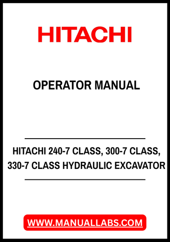 Unlock the full potential of your HITACHI 240-7, 300-7, and 330-7 Class Hydraulic Excavators with our comprehensive Operator Manual in PDF format. This essential guide provides detailed instructions, safety protocols, and maintenance tips to ensure optimal performance and longevity of your machinery. With easy navigation and clear illustrations, you can quickly find the information you need to operate your excavator efficiently and confidently. Enhance your productivity and reduce downtime—download your man