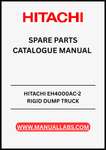 ENHANCE THE EFFICIENCY AND LONGEVITY OF YOUR HITACHI EH4000AC-2 RIGID DUMP TRUCK WITH OUR COMPREHENSIVE SPARE PARTS CATALOGUE MANUAL. 