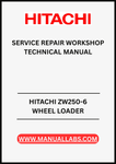 UNLOCK THE FULL POTENTIAL OF YOUR HITACHI ZW250-6 WHEEL LOADER WITH OUR COMPREHENSIVE SERVICE REPAIR WORKSHOP TECHNICAL MANUAL IN PDF FORMAT.
