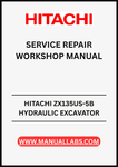 UNLOCK THE FULL POTENTIAL OF YOUR HITACHI ZX135US-5B HYDRAULIC EXCAVATOR WITH OUR COMPREHENSIVE SERVICE REPAIR WORKSHOP MANUAL IN PDF FORMAT. 