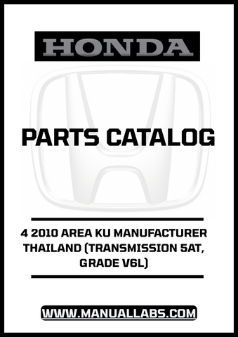 Discover the essential HONDA ACCORD DOOR 4 2010 AREA KU MANUFACTURER THAILAND PARTS CATALOG MANUAL, designed specifically for the 5AT V6L transmission model. This comprehensive PDF download provides detailed information on all components, ensuring you have the right parts at your fingertips for maintenance and repairs.