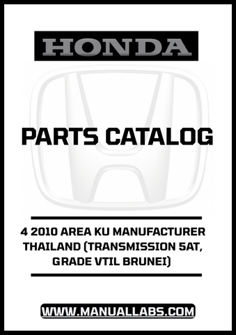 Discover the essential HONDA ACCORD DOOR 4 2010 AREA KU MANUFACTURER THAILAND PARTS CATALOG MANUAL, now available for instant PDF download. This comprehensive manual is specifically designed for the 5AT transmission and VTIL grade models in Brunei, ensuring you have the most accurate and relevant information at your fingertip