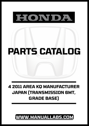 Discover the essential HONDA ACCORD DOOR 4 2011 AREA KQ MANUFACTURER JAPAN PARTS CATALOG MANUAL, now available for instant PDF download. This comprehensive manual is specifically designed for the 6MT transmission and base grade model, ensuring you have all the necessary information at your fingertips.