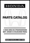 Discover the essential HONDA ACCORD DOOR 4 2015 AREA KG (TRANSMISSION 6MT, GRADE 2.0 ELEGANCE PACK) PARTS CATALOG MANUAL, now available for instant PDF download. This comprehensive manual is designed to provide you with detailed information on parts and specifications, ensuring you have everything you need for maintenance and repairs.